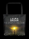 The Dawn Is Still Dark - Totebag product image (1)