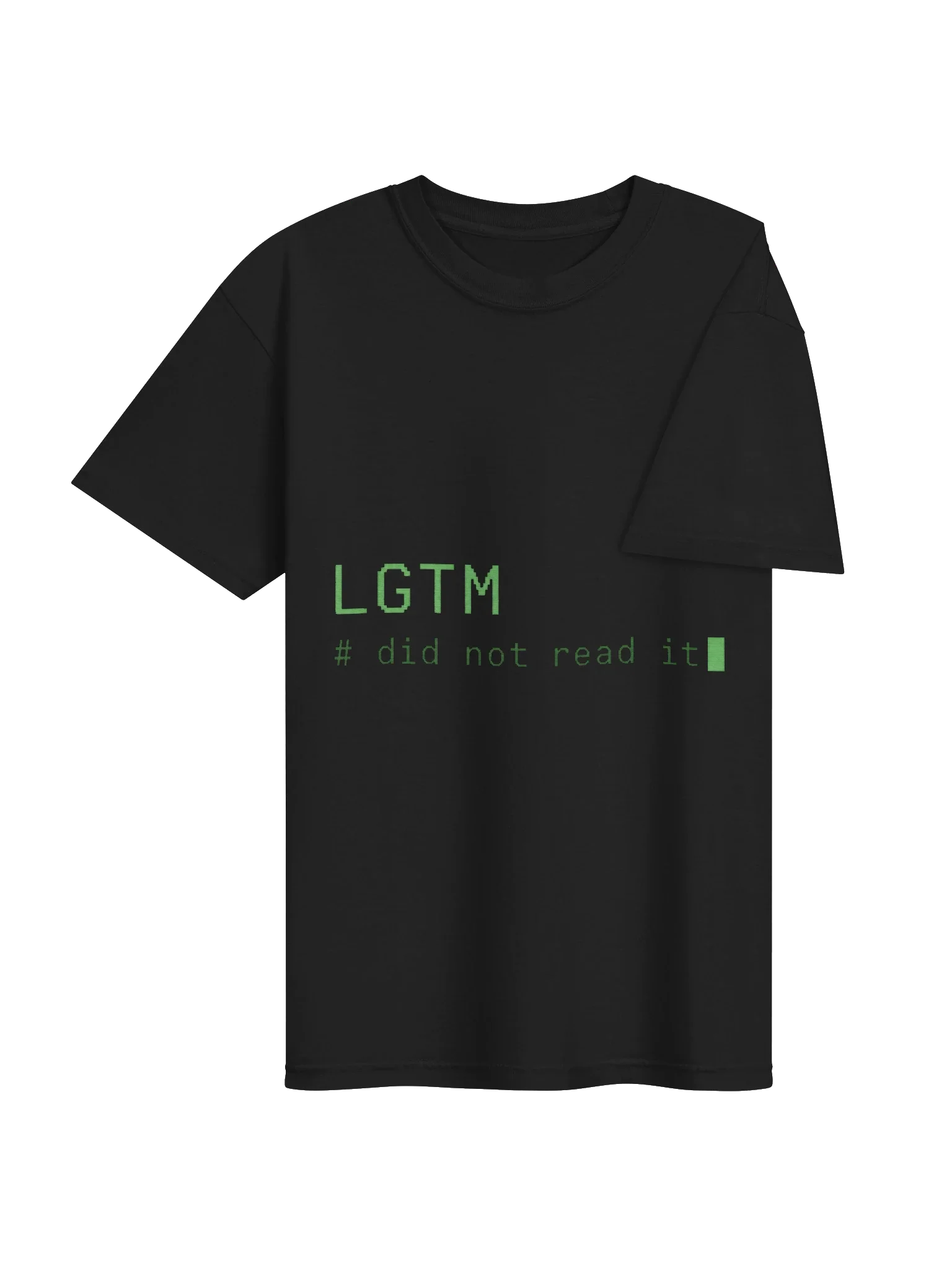 LGTM Did Not Read It Tee — view 4