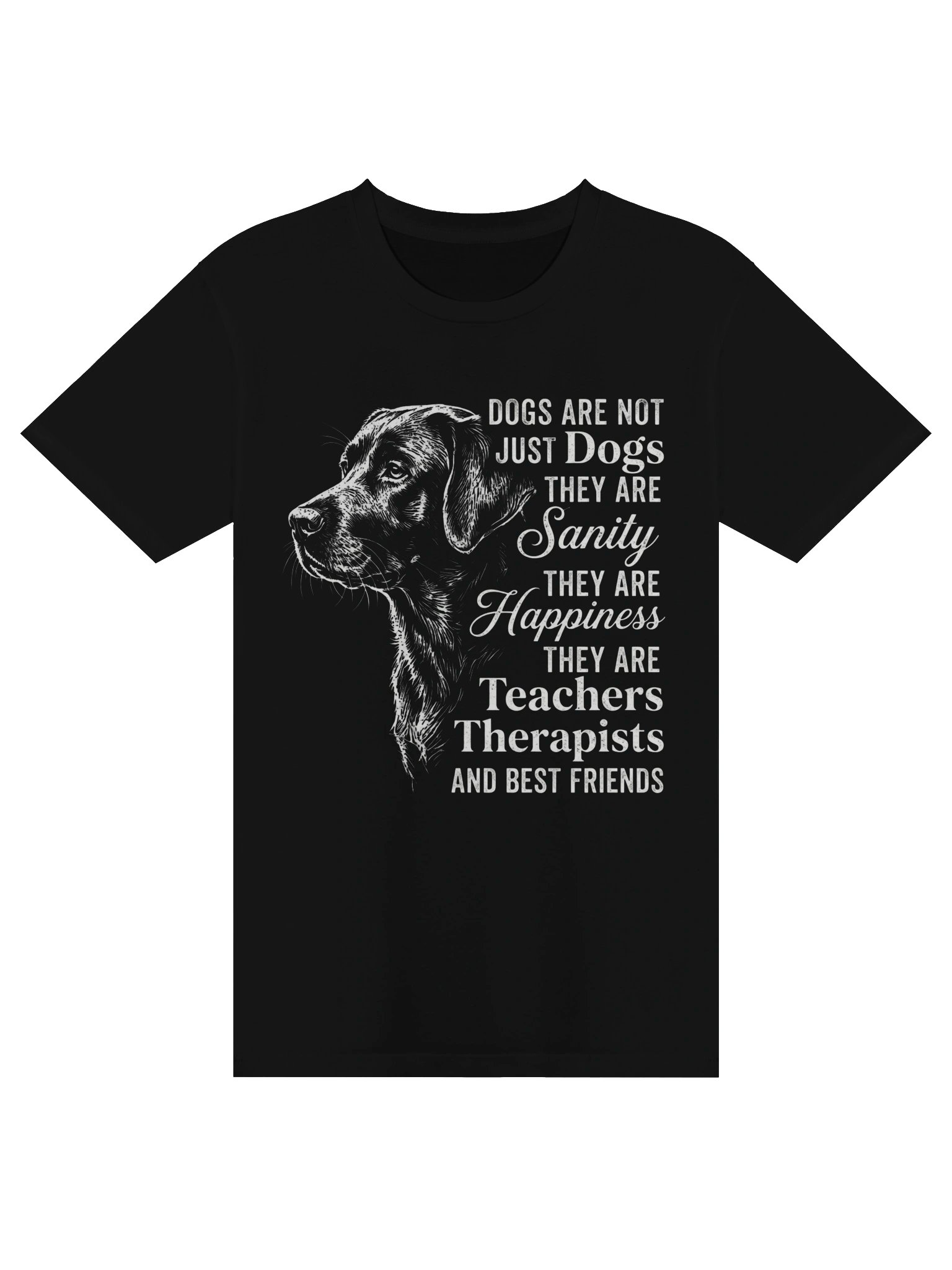 Sanity Happiness Therapist Dog Quote T-Shirt | Dog Lover Gift product image (1)