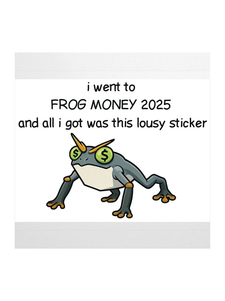 FROGMONEY2025 lousy sticker product image (2)
