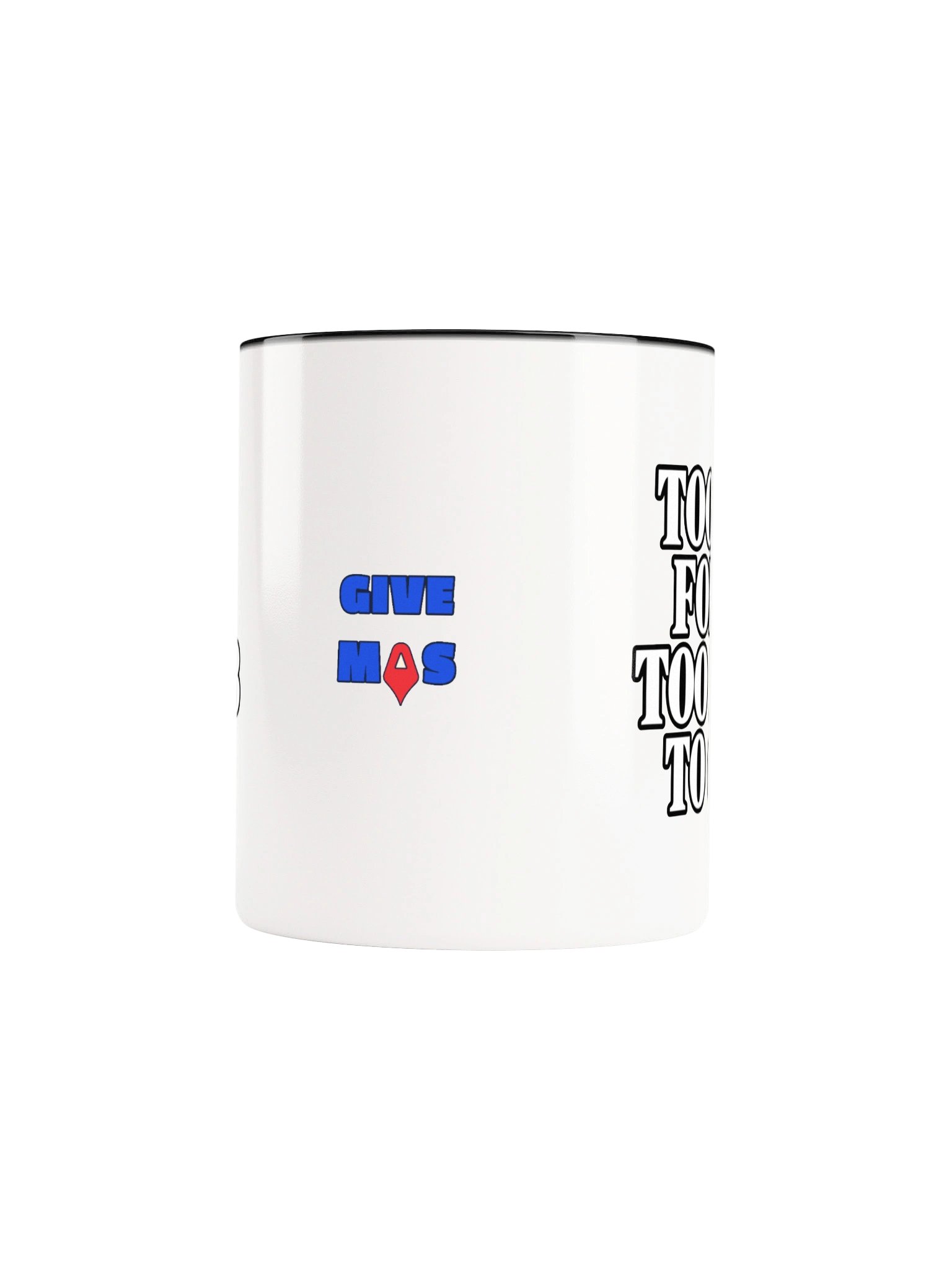 Too Old For Pt. Too Dumb To Quit Mug. product image (77)