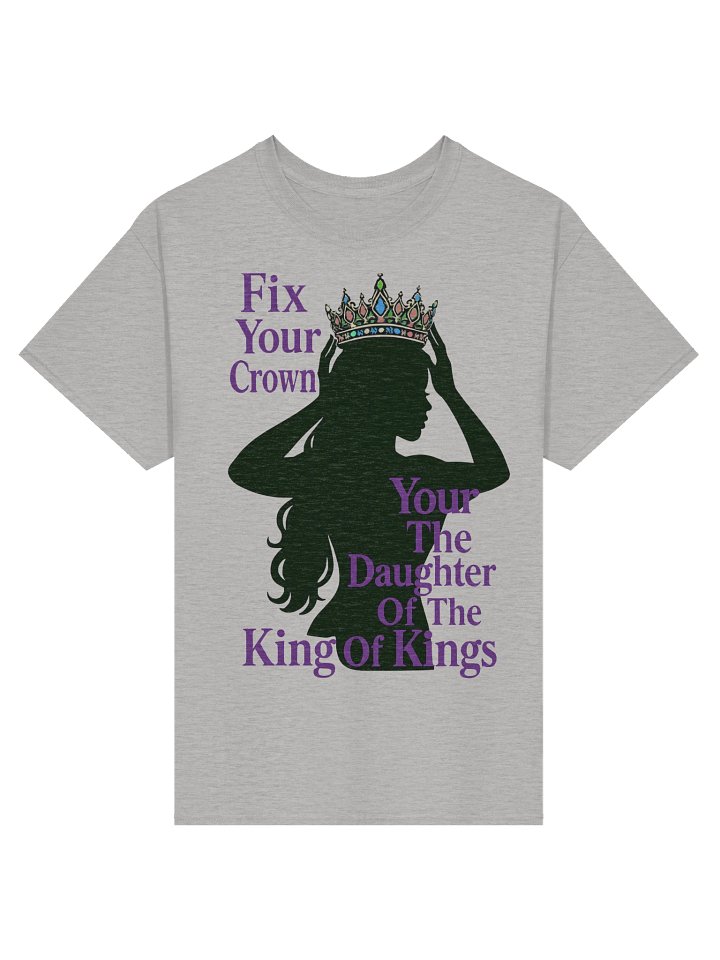 Fix Your Crown Daughter of the King Christian T Shirt for Women Faith Based Apparel Kingdom Identity Shirt product image (1)