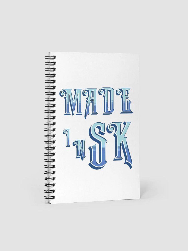 Made In Sk Saskatoon Saskatchewan Spiral Notebook product image (1)