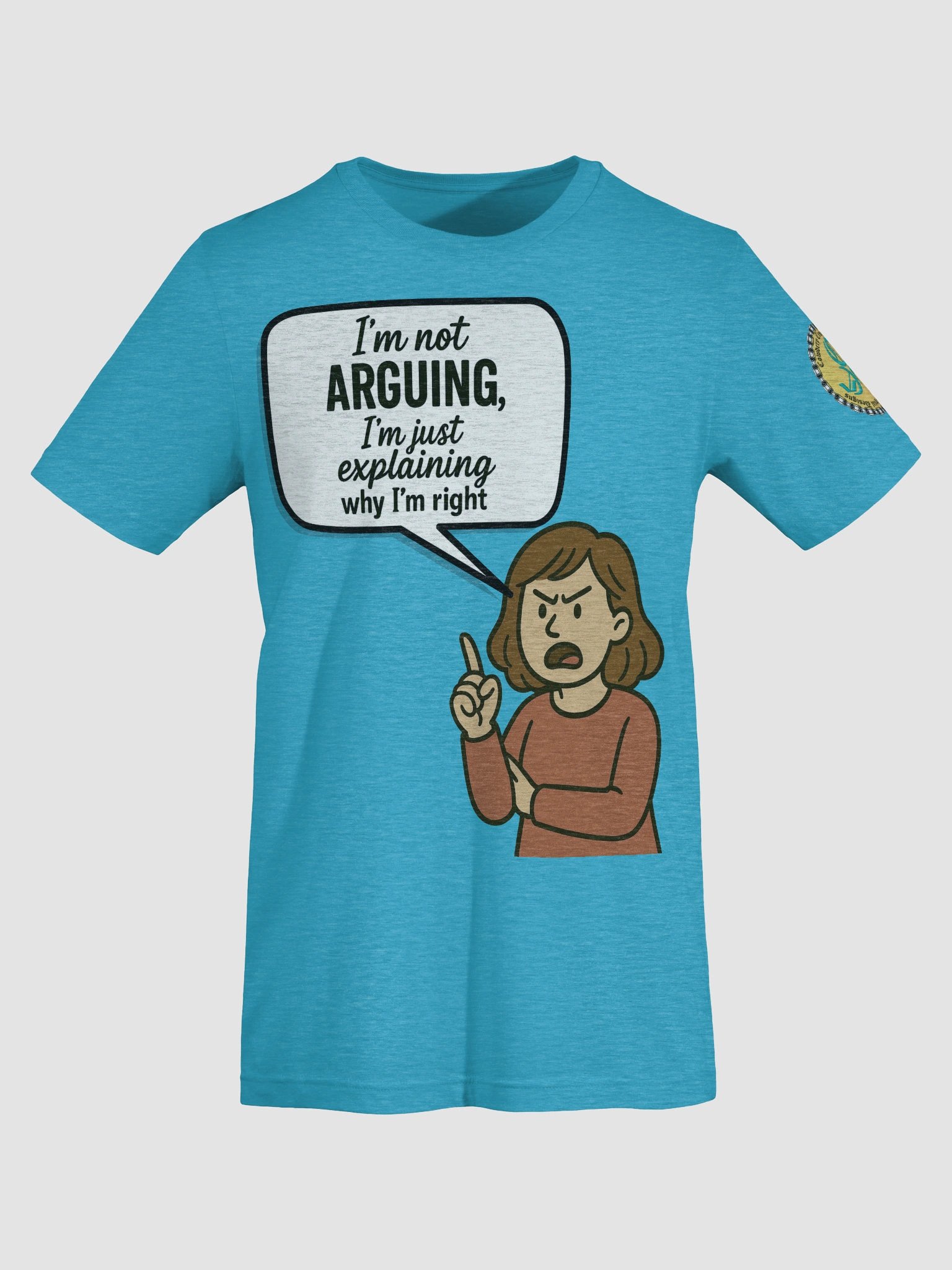 I'm not Arguing (Female) Bella+Canvas Supersoft T-Shirt Colors (5) product image (7)
