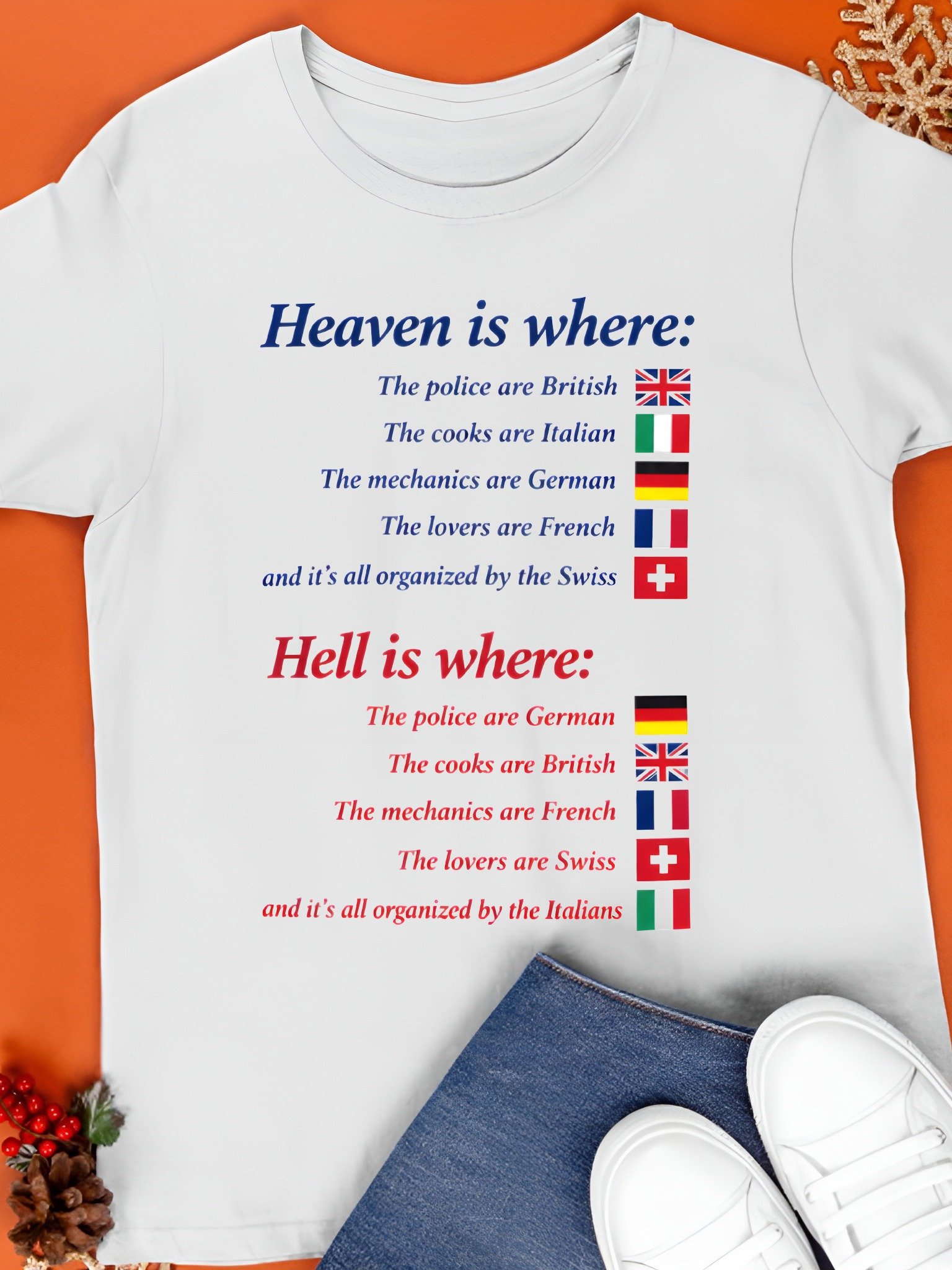 Heaven Is Where Hell Is Where European Flag Joke Shirt product image (1)