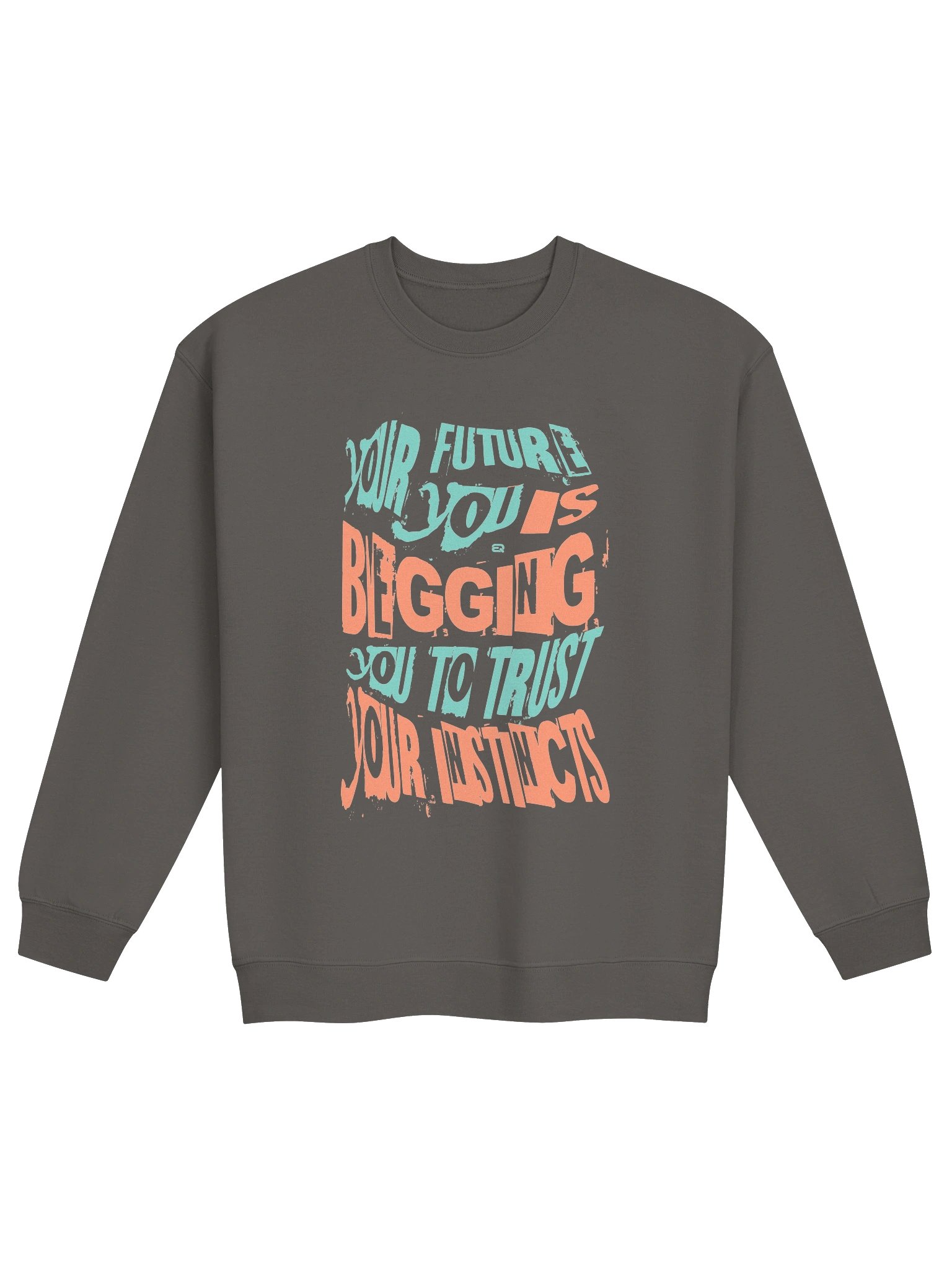 Trust Your Instincts Crewneck Gildan Sweatshirt_R3CVR.i mode by EQALL® Essentials_Turquoise / Orange product image (2)