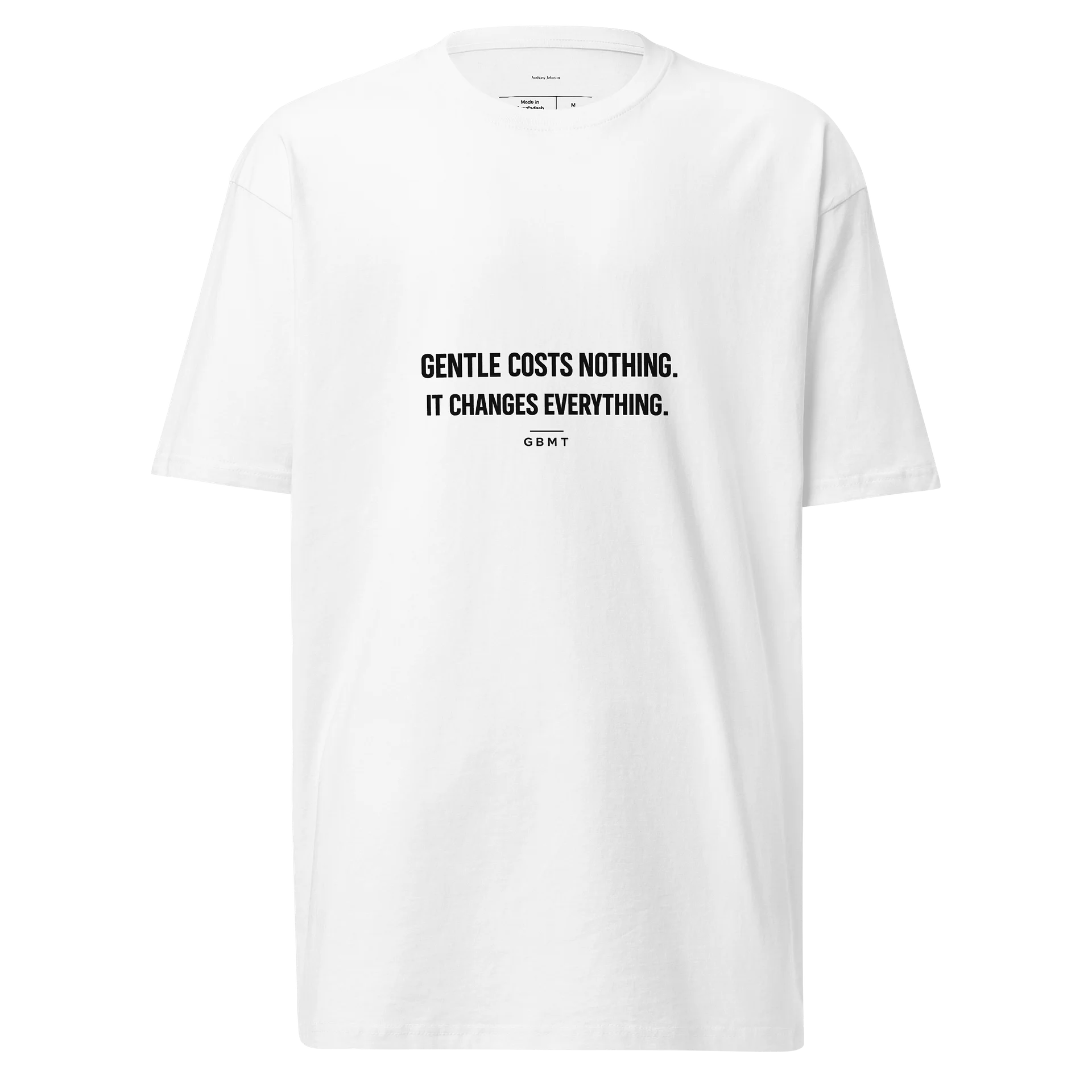 Gentle Costs Nothing. It Changes Everything. | GBMT Signature Tee product image (1)