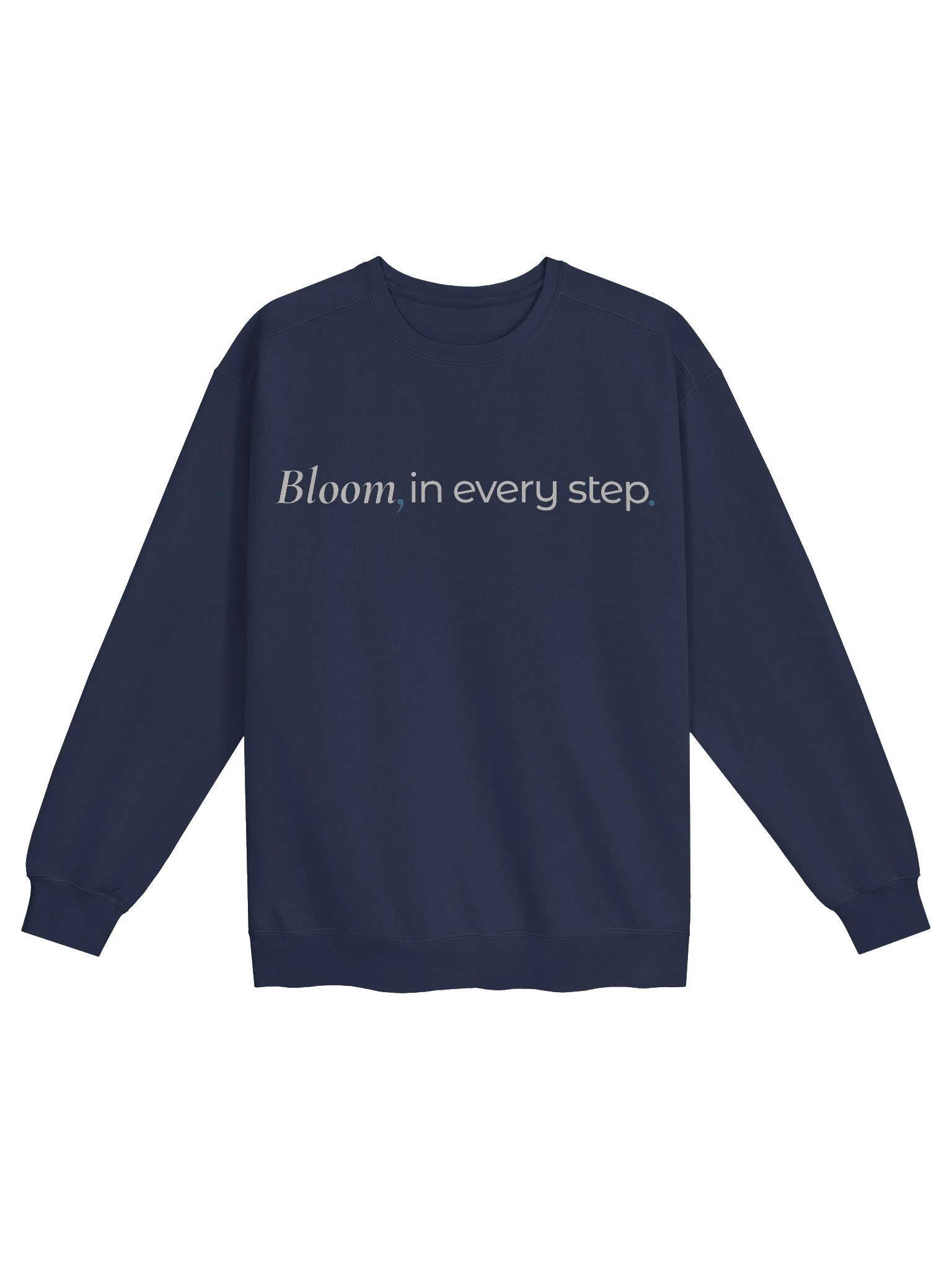 Bloom, In Every Step. | Dedication & Strength | Inspirational Dance Sweatshirt product image (4)