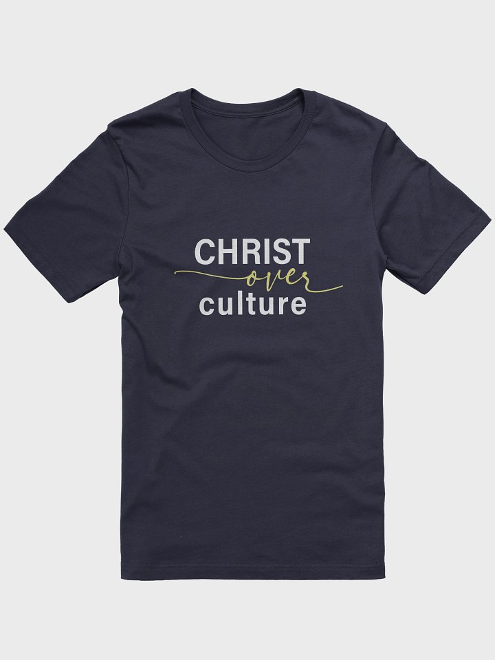 Christ Over Culture T-Shirt product image (97)