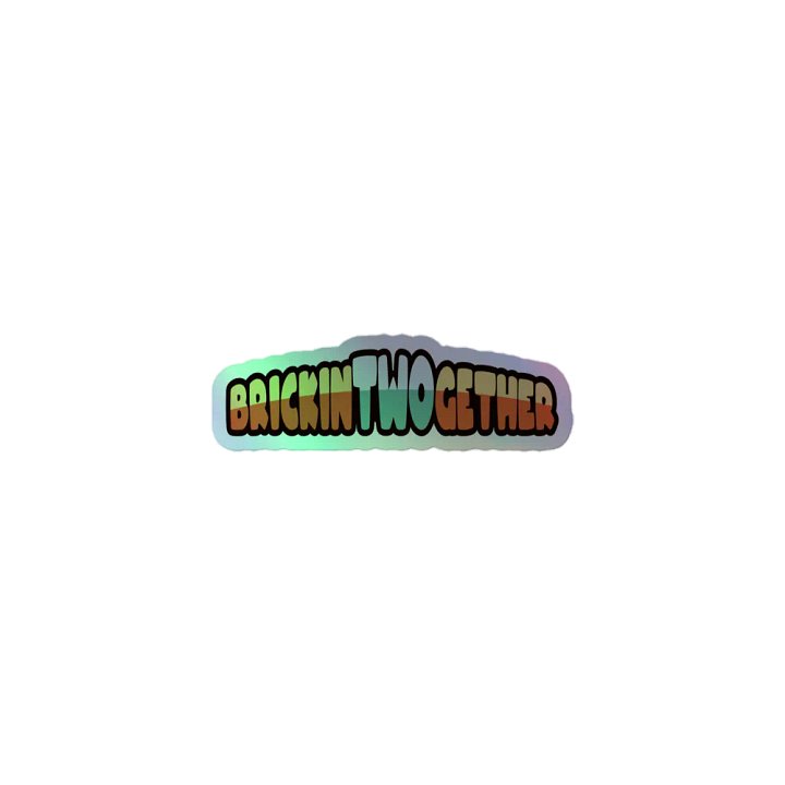 BrickinTwogether Holographic Sticker product image (1)