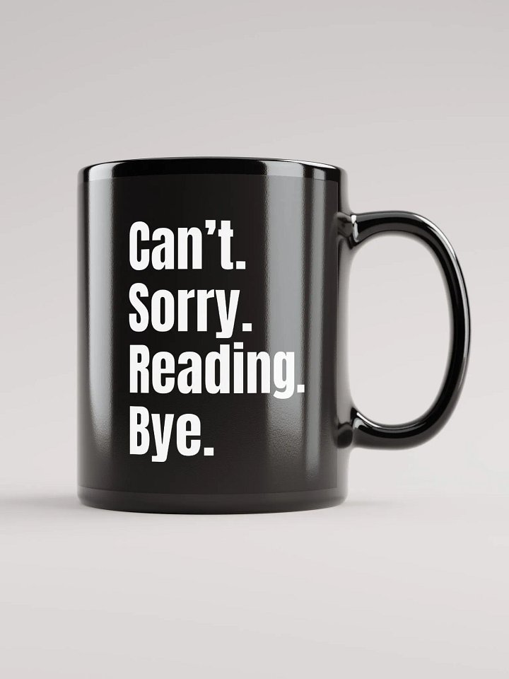 Sorry. Can't. Mug product image (2)