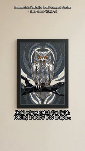 When art meets architecture 🦉✨ This geometric owl framed poster brings Neo-Deco glamour into any space — metallic surfaces ca...