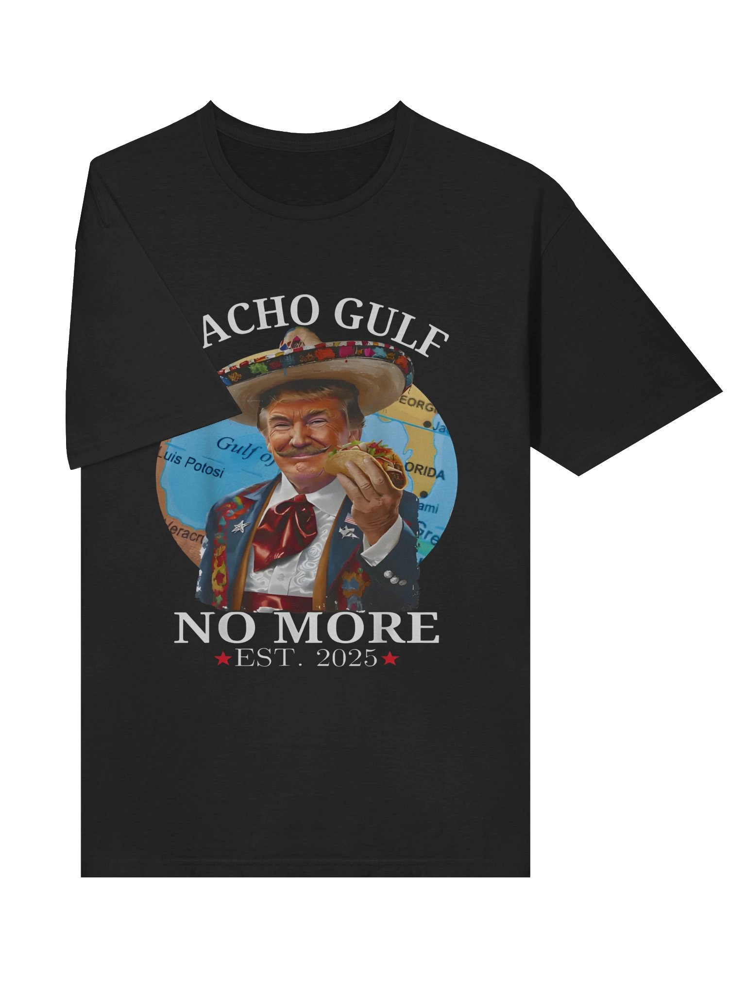 Nacho Gulf Political Parody Sombrero Shirt product image (3)