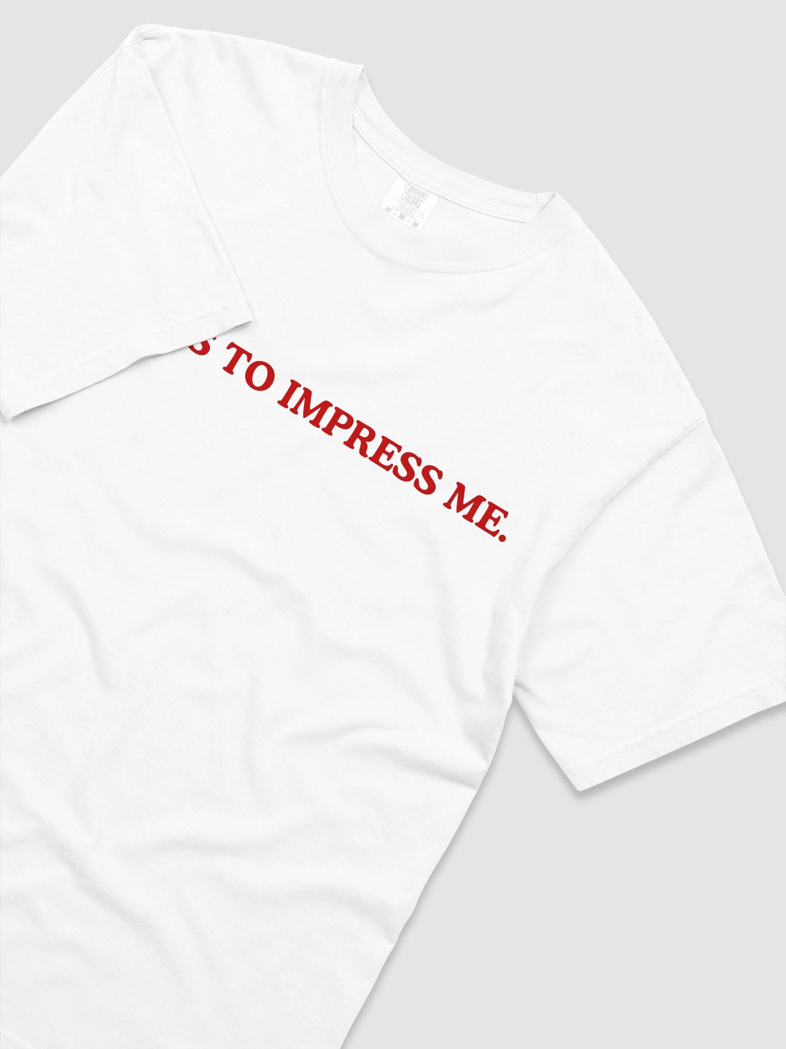 I Dress To Impress Me T-shirt product image (10)