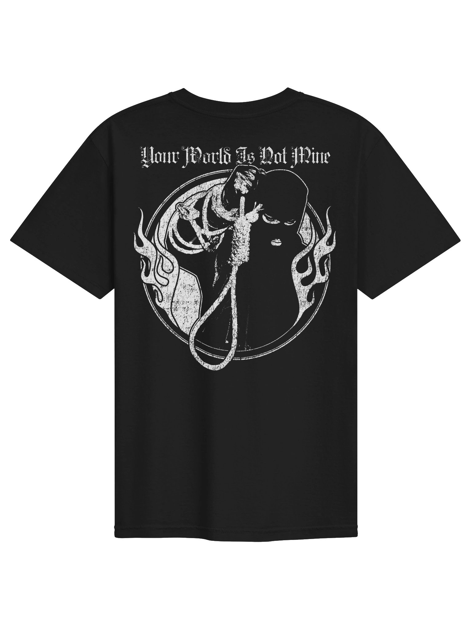 YOUR WORLD IS NOT MINE TSHIRT BACKPRINT product image (2)