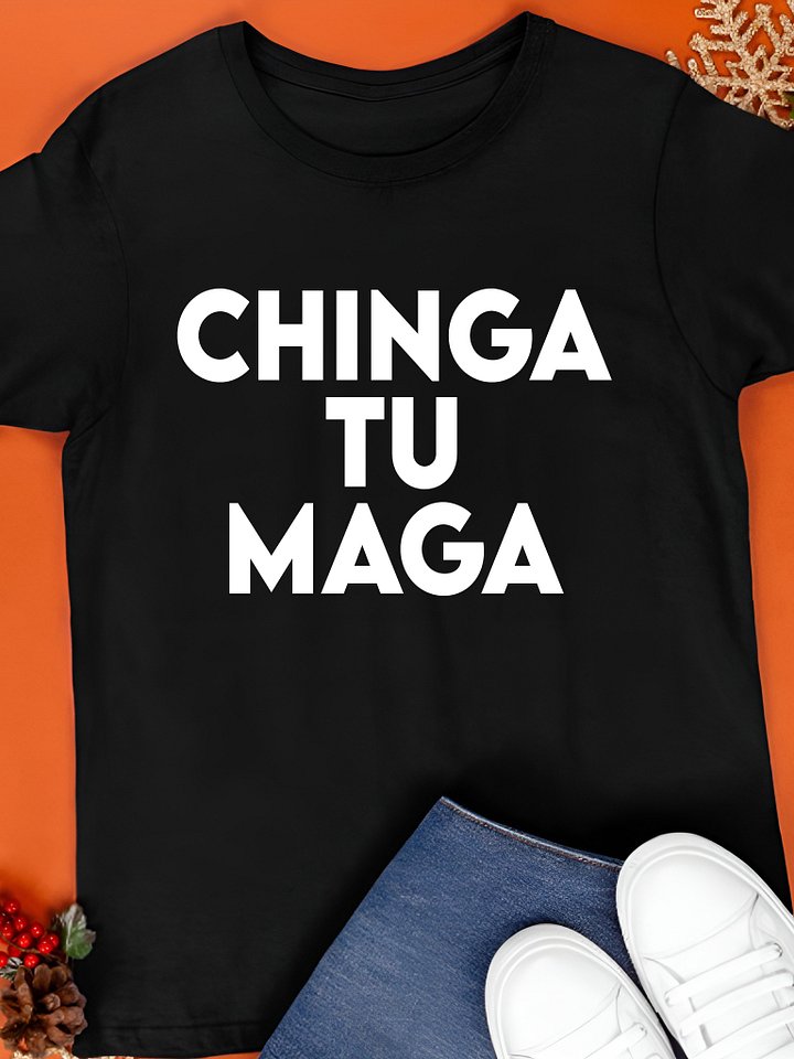 Chinga Tu Maga Shirt product image (1)