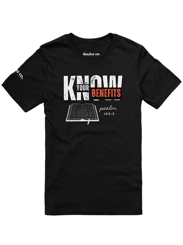 Know Your Benefits T-Shirt - Psalm 103:2 product image (2)