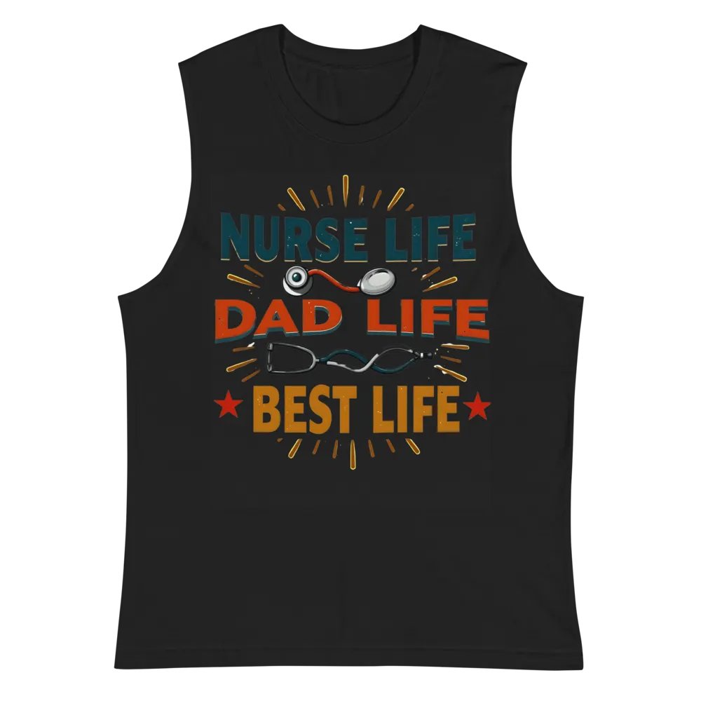Nurse Life Dad Life Best Life Muscle Tank product image (3)