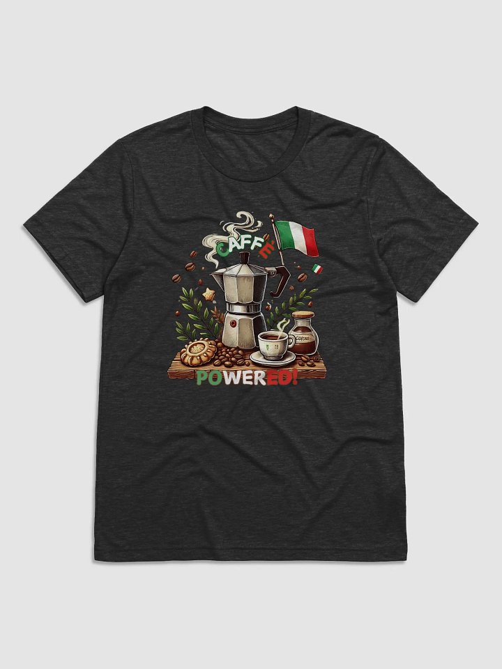 Caffè Powered Tee - Italian Themed Merch product image (1)