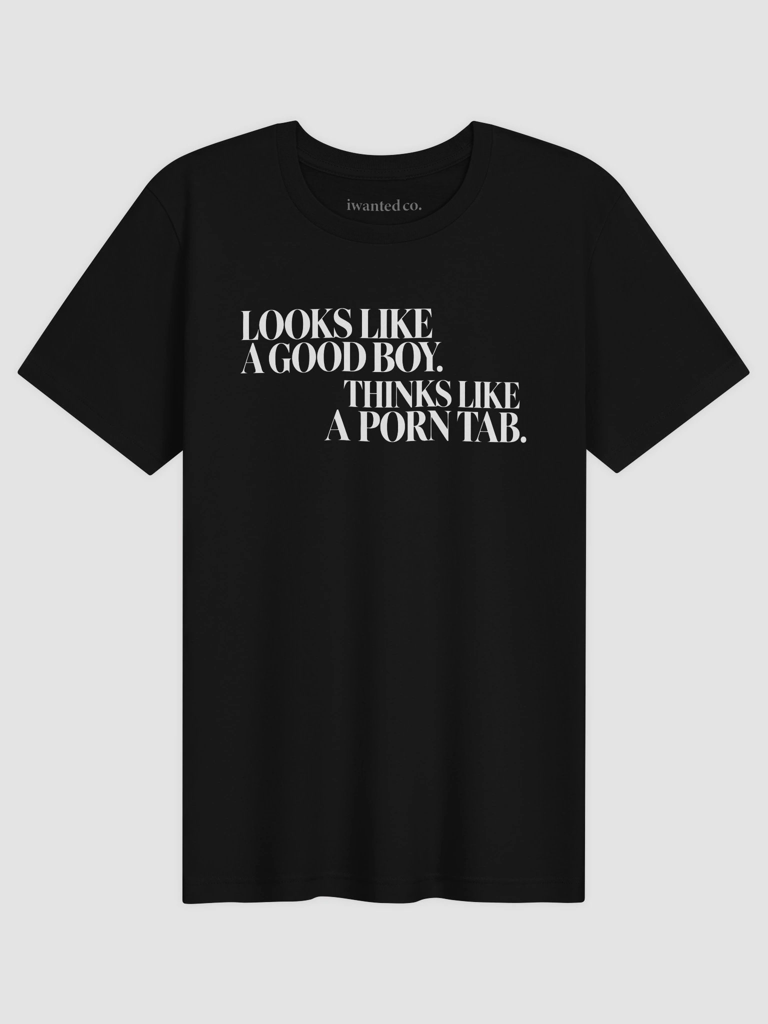 Looks Like a Good Boy – Funny Dirty Mind Graphic T-Shirt product image (1)