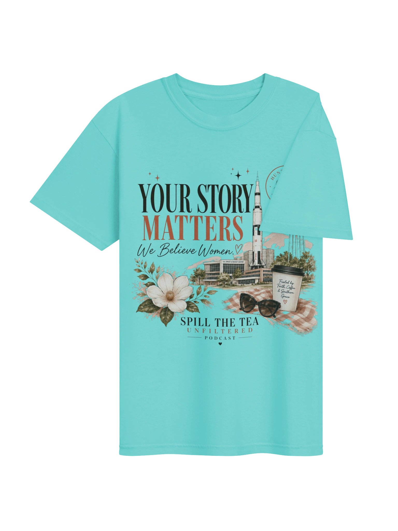 Spill the Tea Unfiltered Huntsville Podcast Tee product image (24)