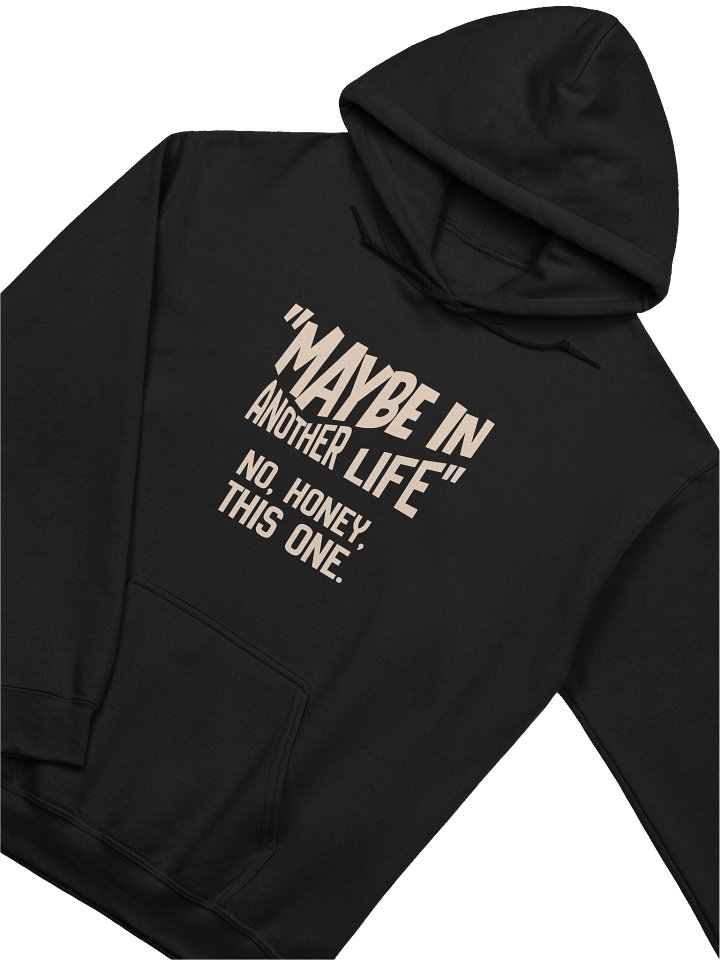 Maybe In Another Life Hoodie BLACK product image (2)