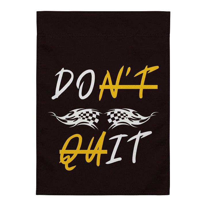 Motivational 'DON'T QUIT' Garden Flag product image (2)