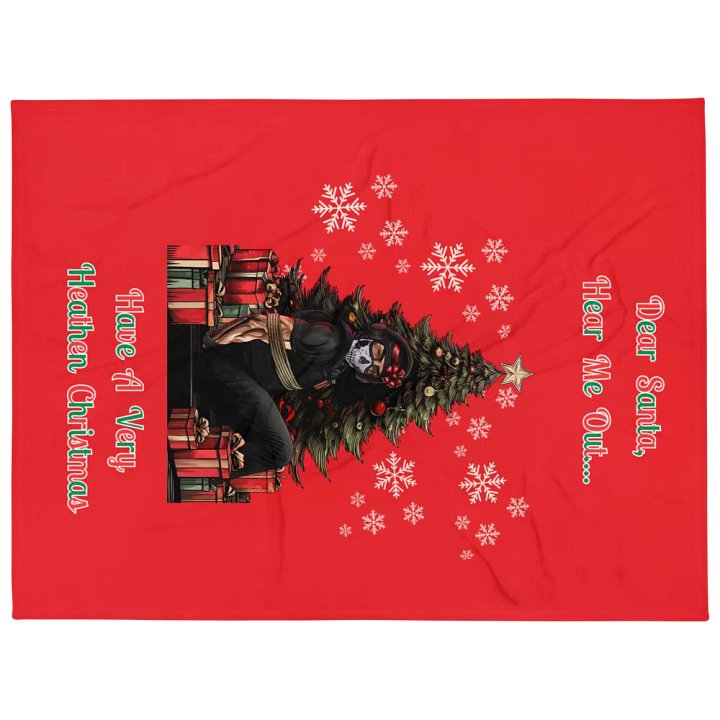 Dear Santa, Hear Me Out... Blanket product image (2)