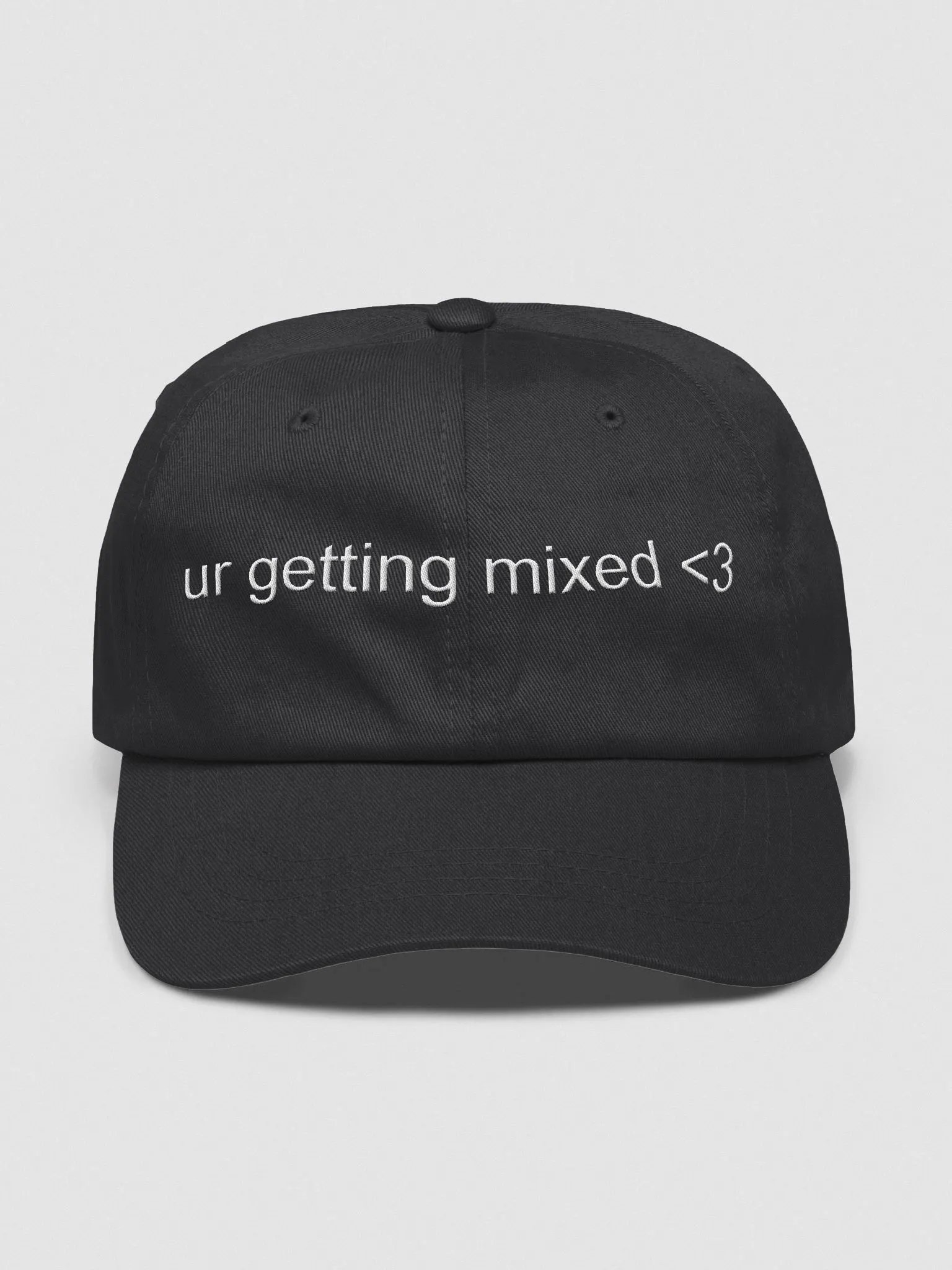 ur getting mixed <3 Hat product image (1)