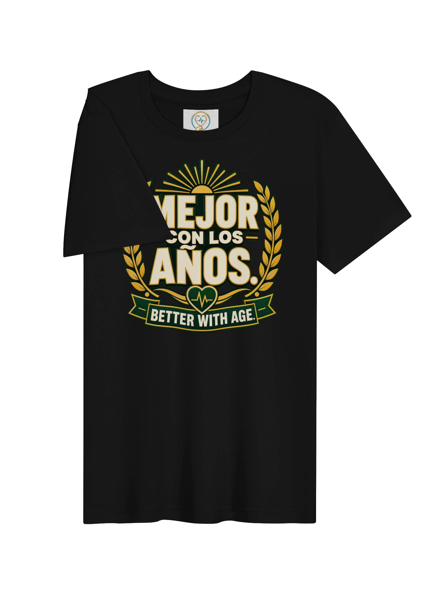 Mejor Con Los Años Unisex T-Shirt (“Better With Age.”) product image (5)