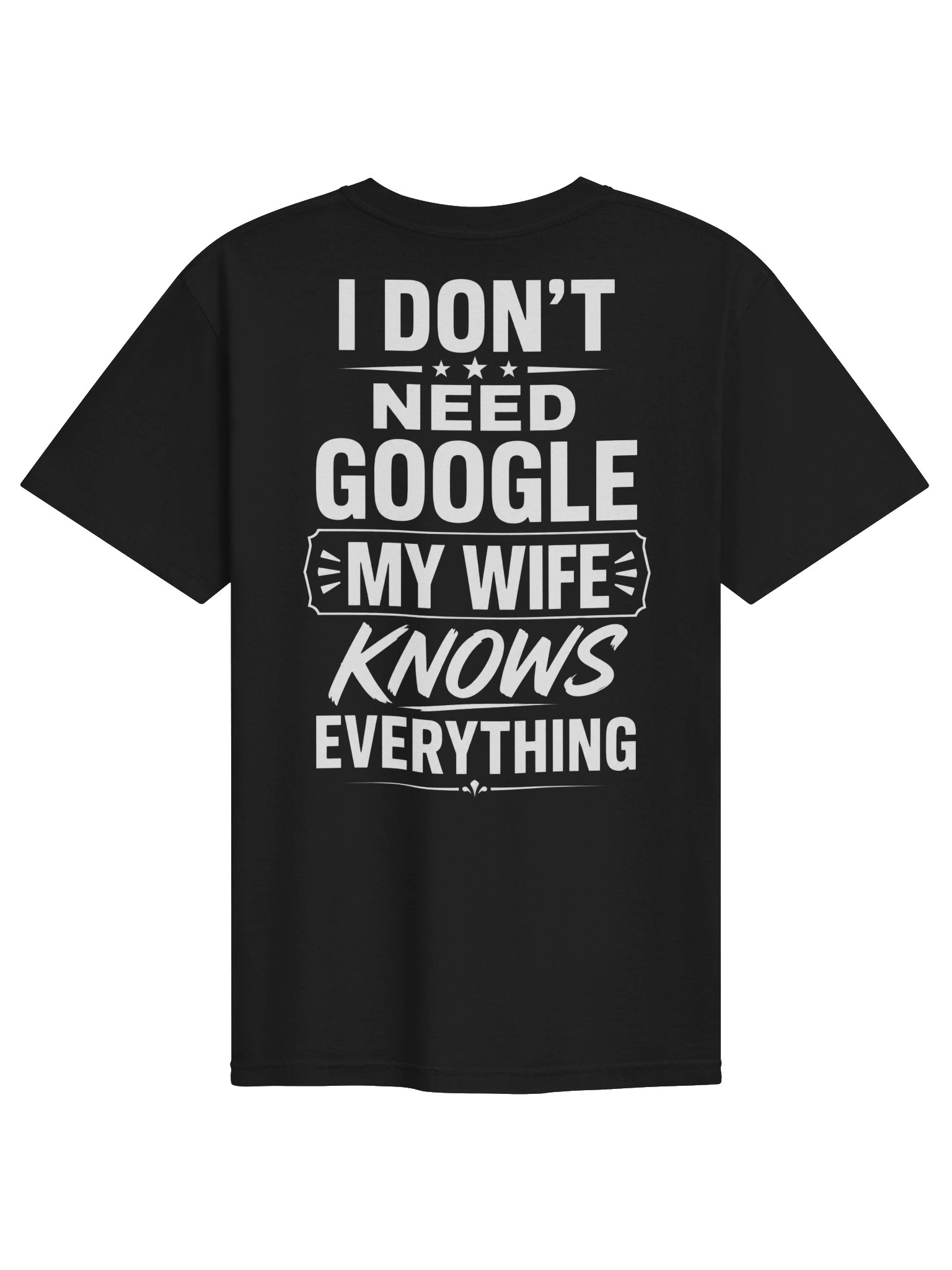 My Wife Knows Everything Funny T-Shirt product image (1)