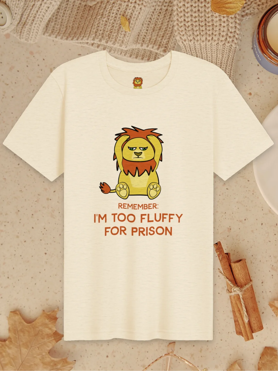 Too Fluffy for Prison – Lonely Lion T-Shirt product image (1)