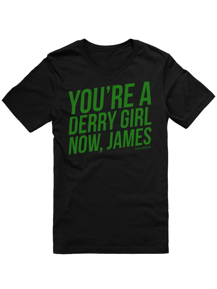 FUTILE DEVICE: YOU'RE A DERRY GIRL NOW, JAMES product image (4)