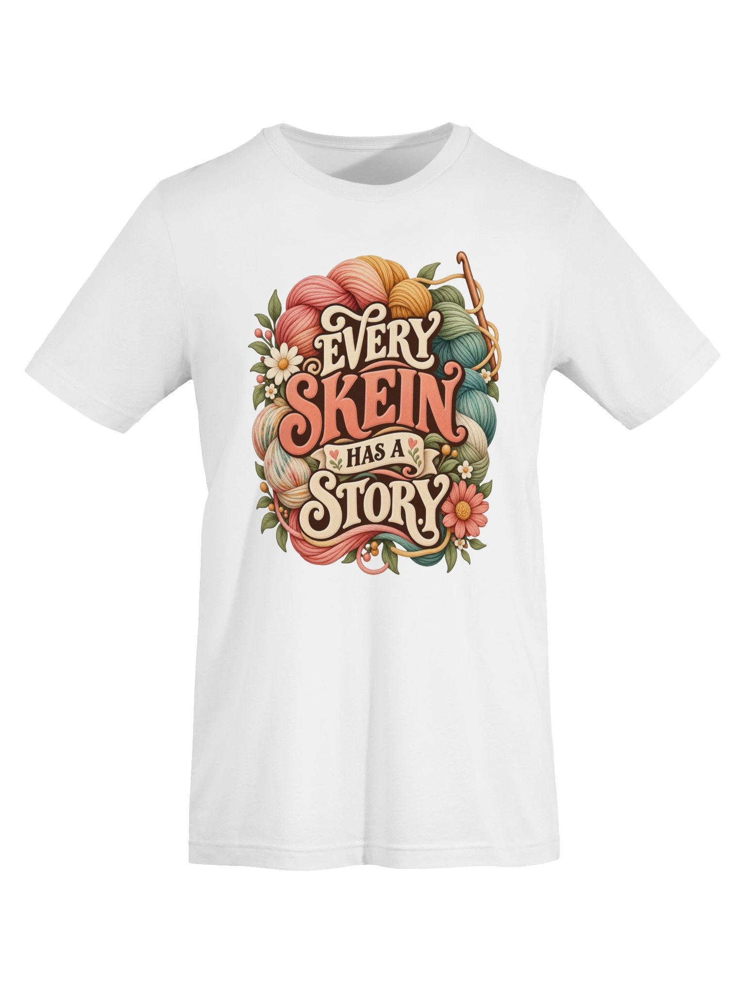 Every Skein Has a Story Crochet T-Shirt | Yarn Lover Gift product image (5)