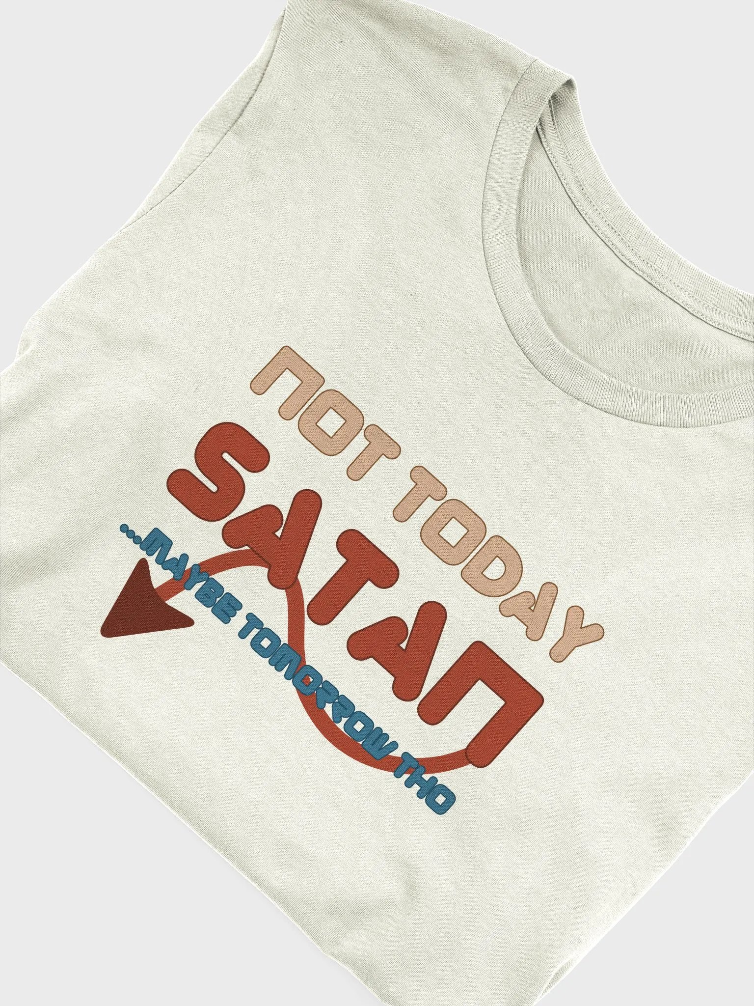 Not Today Satan Tee product image (4)