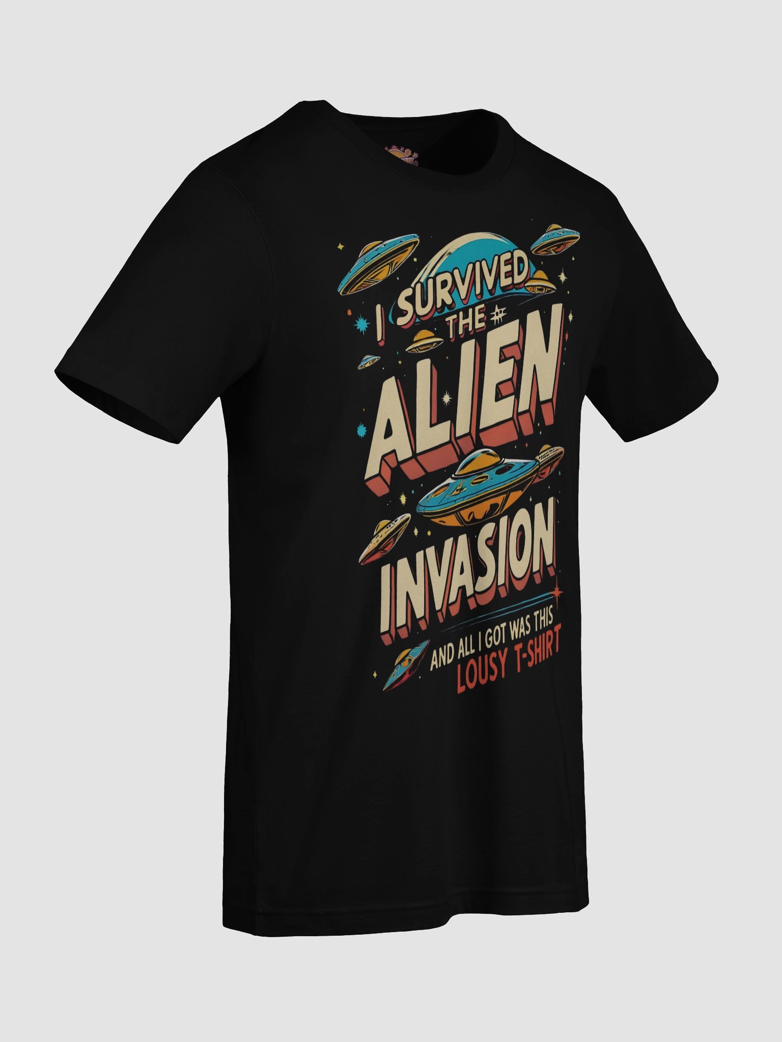 Survived the Alien Invasion T-Shirt product image (7)
