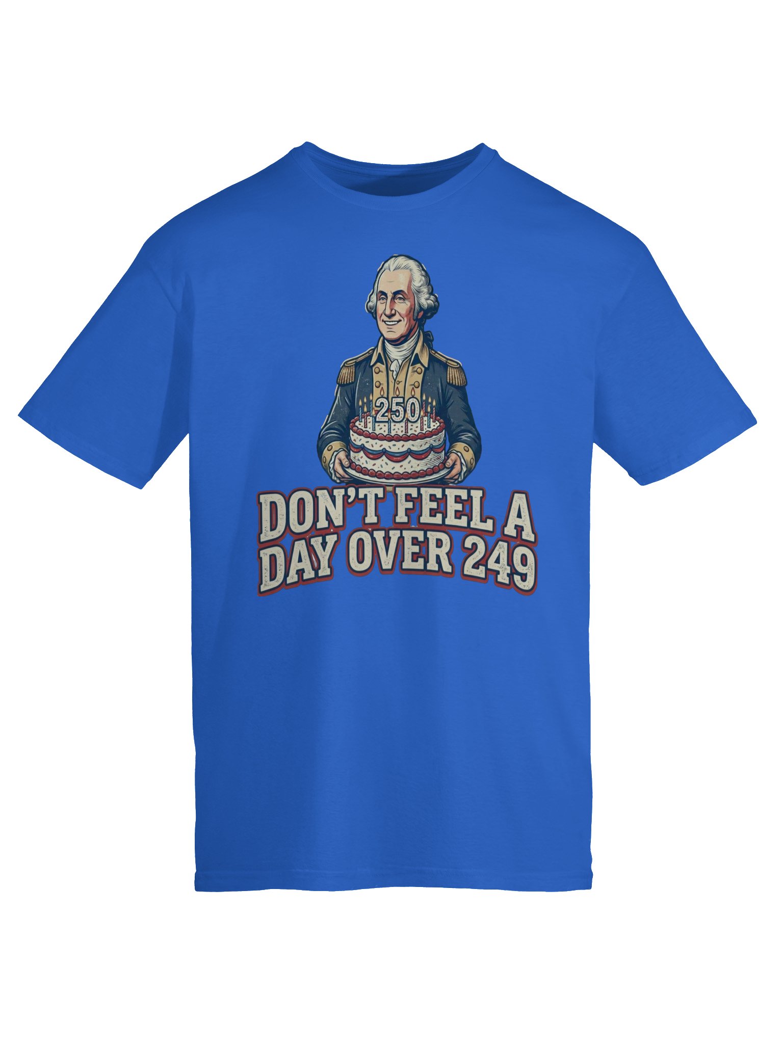 Don’t Feel a Day Over 249 Tee | USA T-Shirt product image (35)