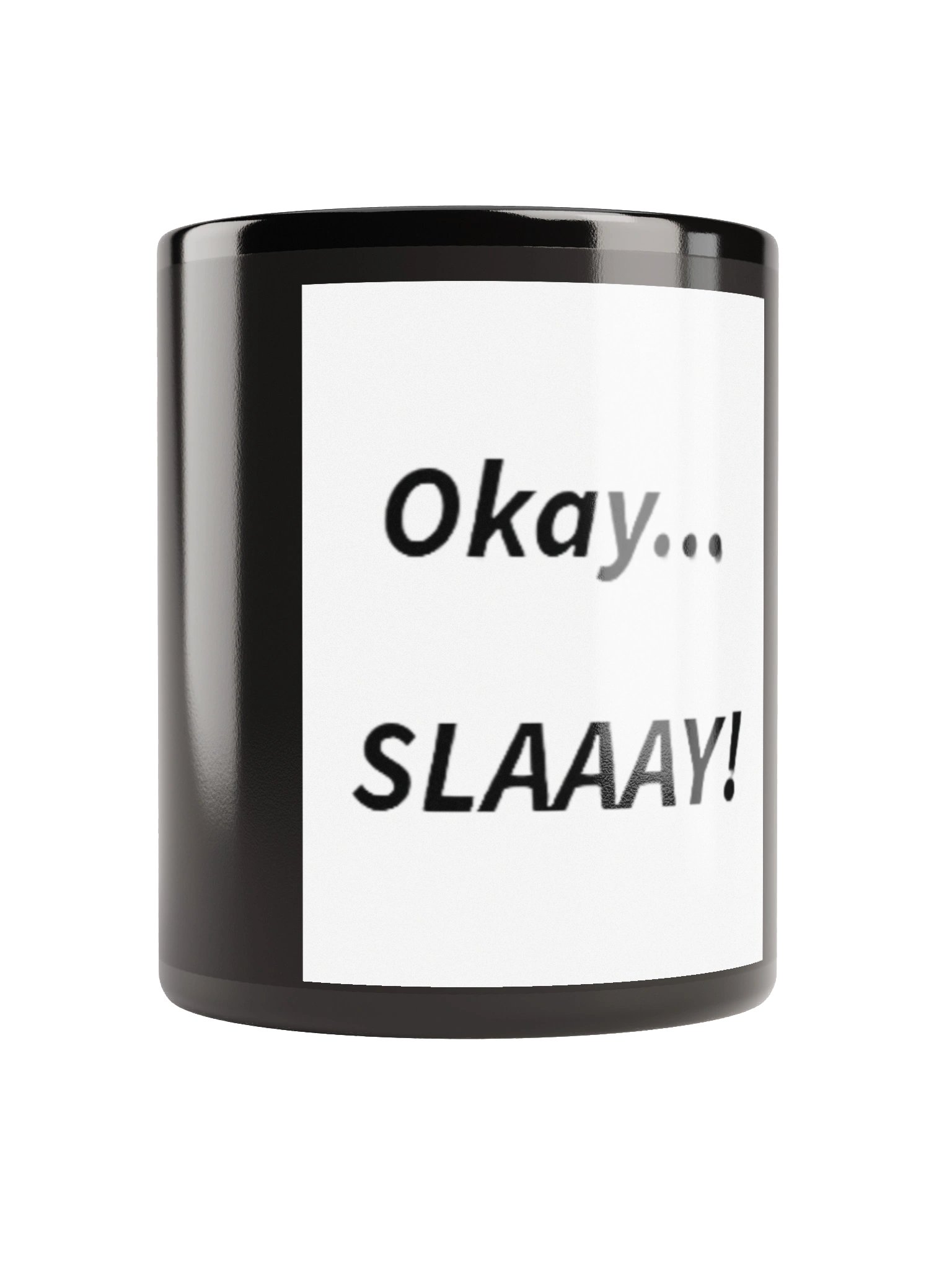 Mug - Okay... Slaay product image (10)