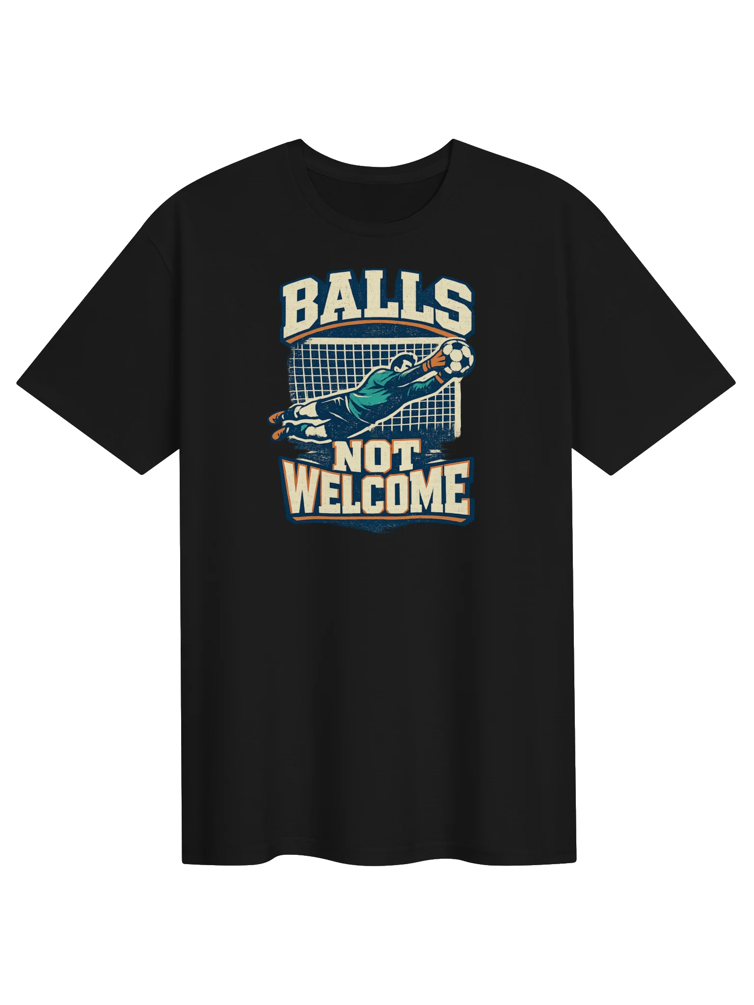 Balls Not Welcome Goalkeeper Soccer Tee product image (1)