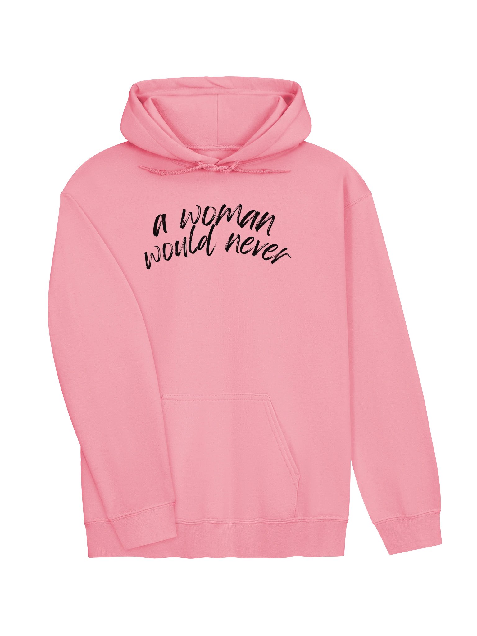 A Woman Would Never (hoodie) product image (3)