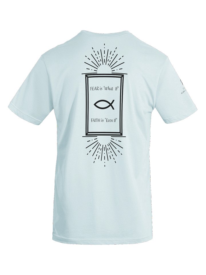 V3 "Faith is even if" T-Shirt product image (1)