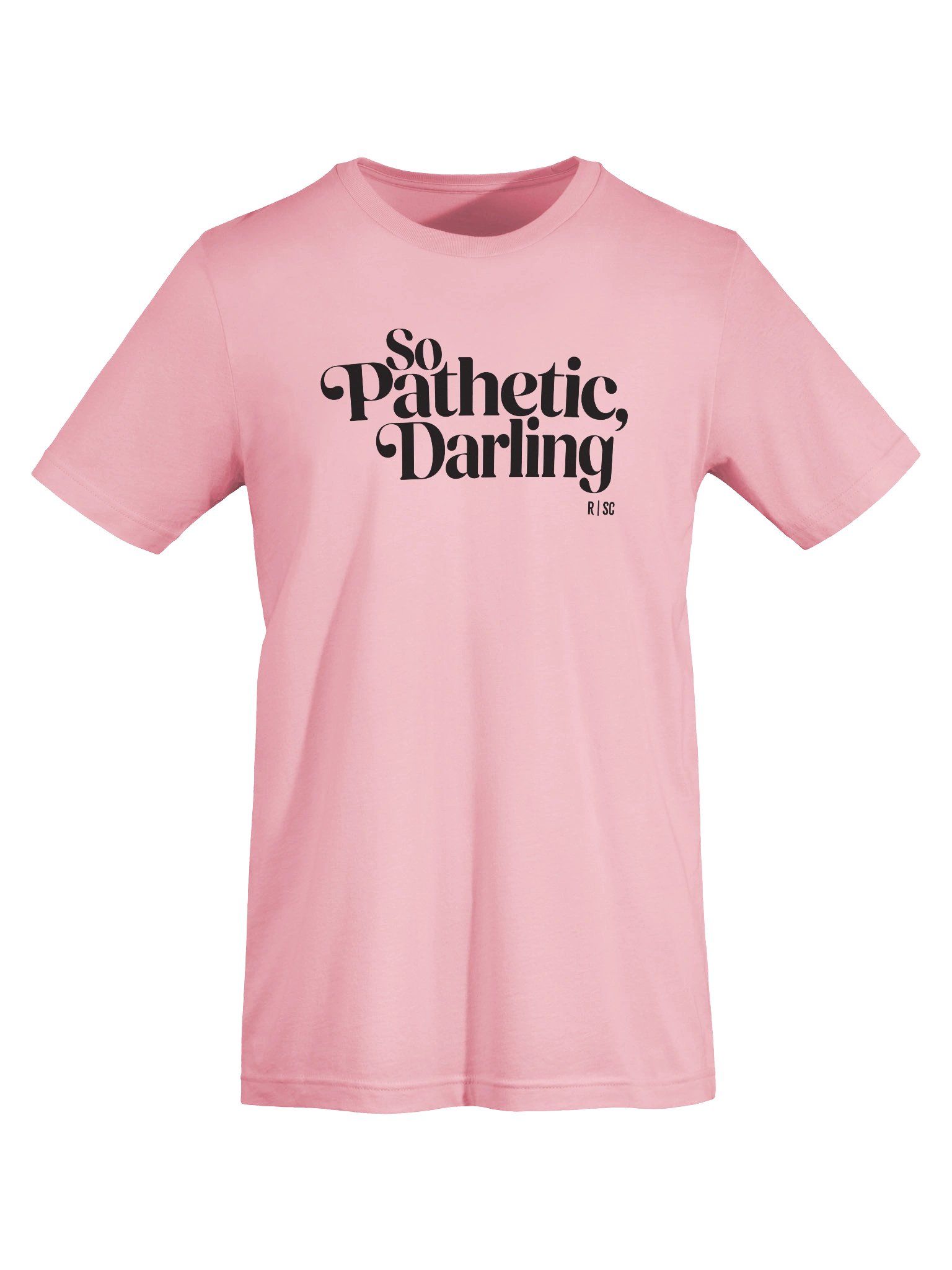 So Pathetic, Darling T-Shirt (Black) product image (5)
