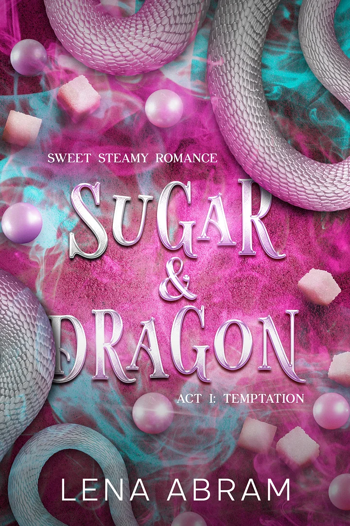 Sugar & Dragon. Sweet Steamy Romance Act I (e-book) product image (1)