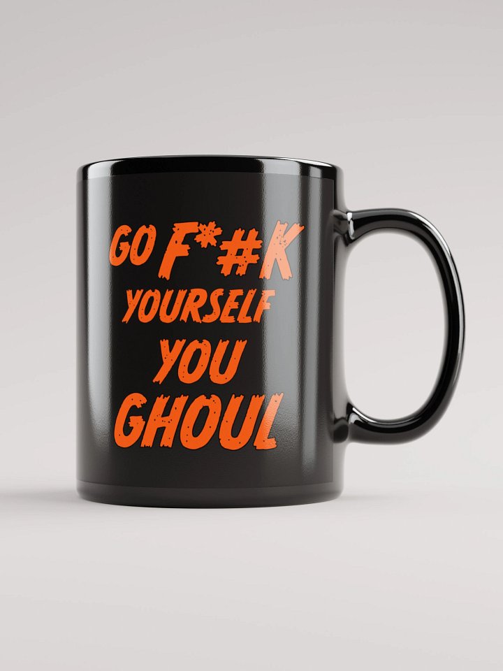 Go F Yourself You Ghoul Mug product image (1)