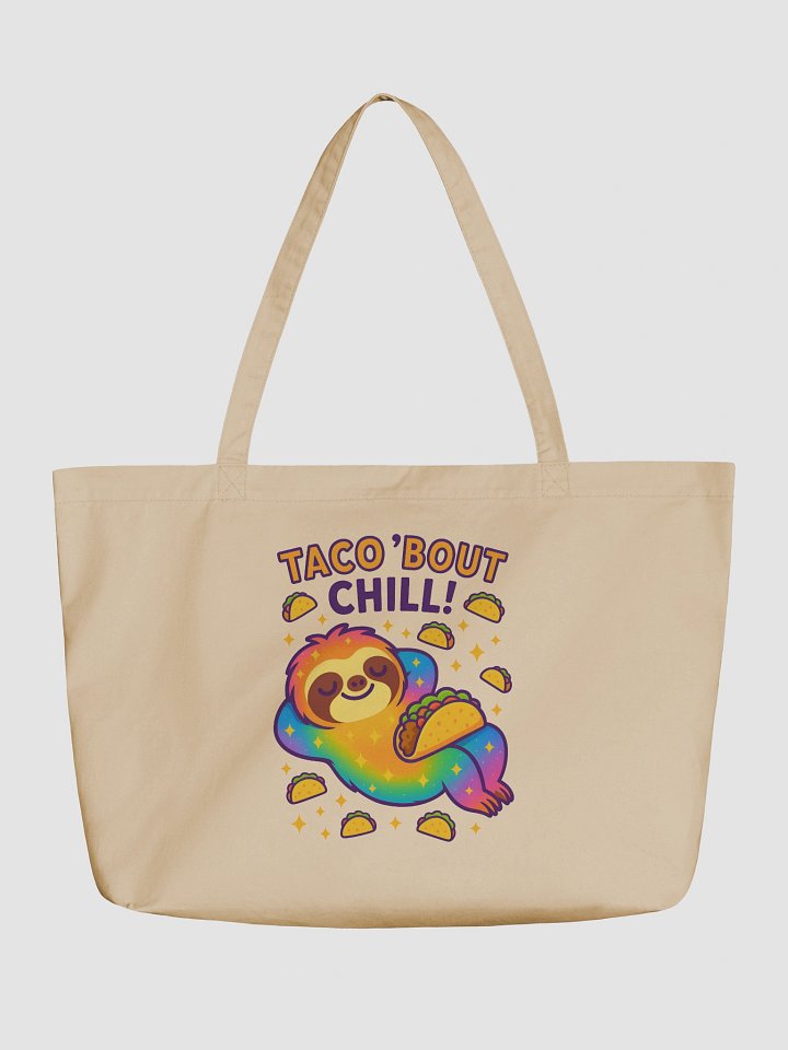 Taco ’Bout Chill – Funny Sloth Tote Bag (Double-Sided Print) | Organic Cotton Tote – Sloths Having Snacks Collection product image (1)
