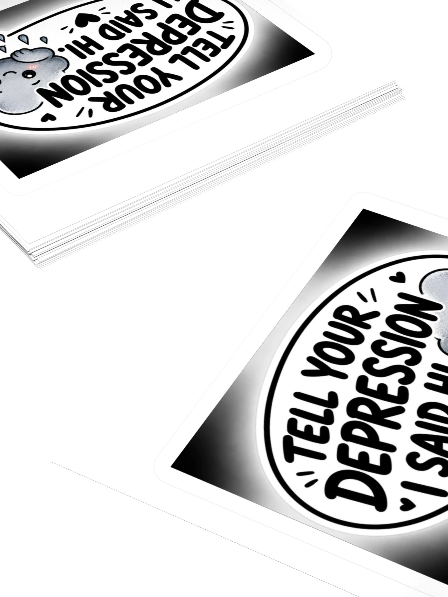 Tell Your Depression I Said Hi Kiss Cut Sticker product image (4)