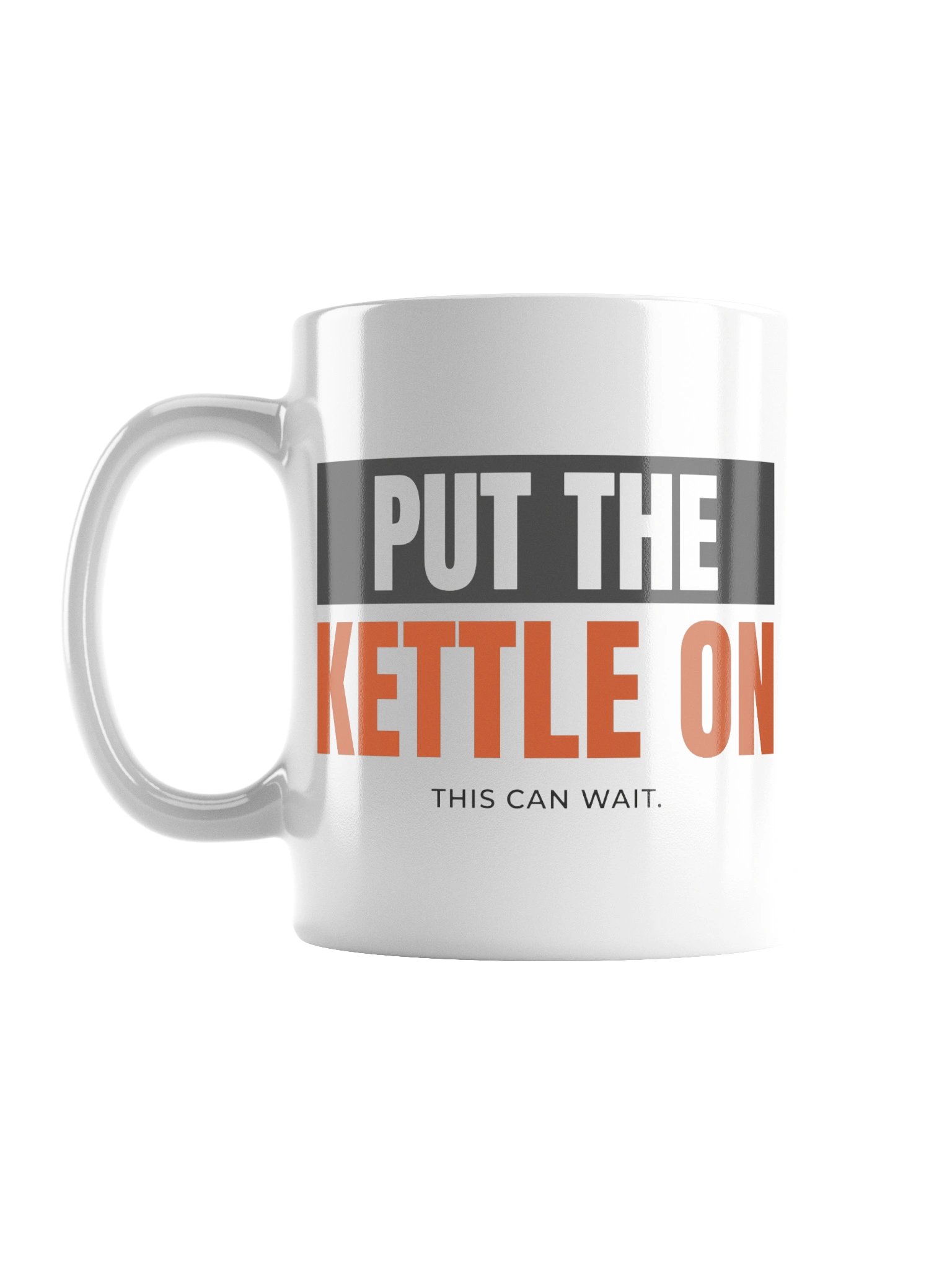 Put the Kettle On Mug product image (1)