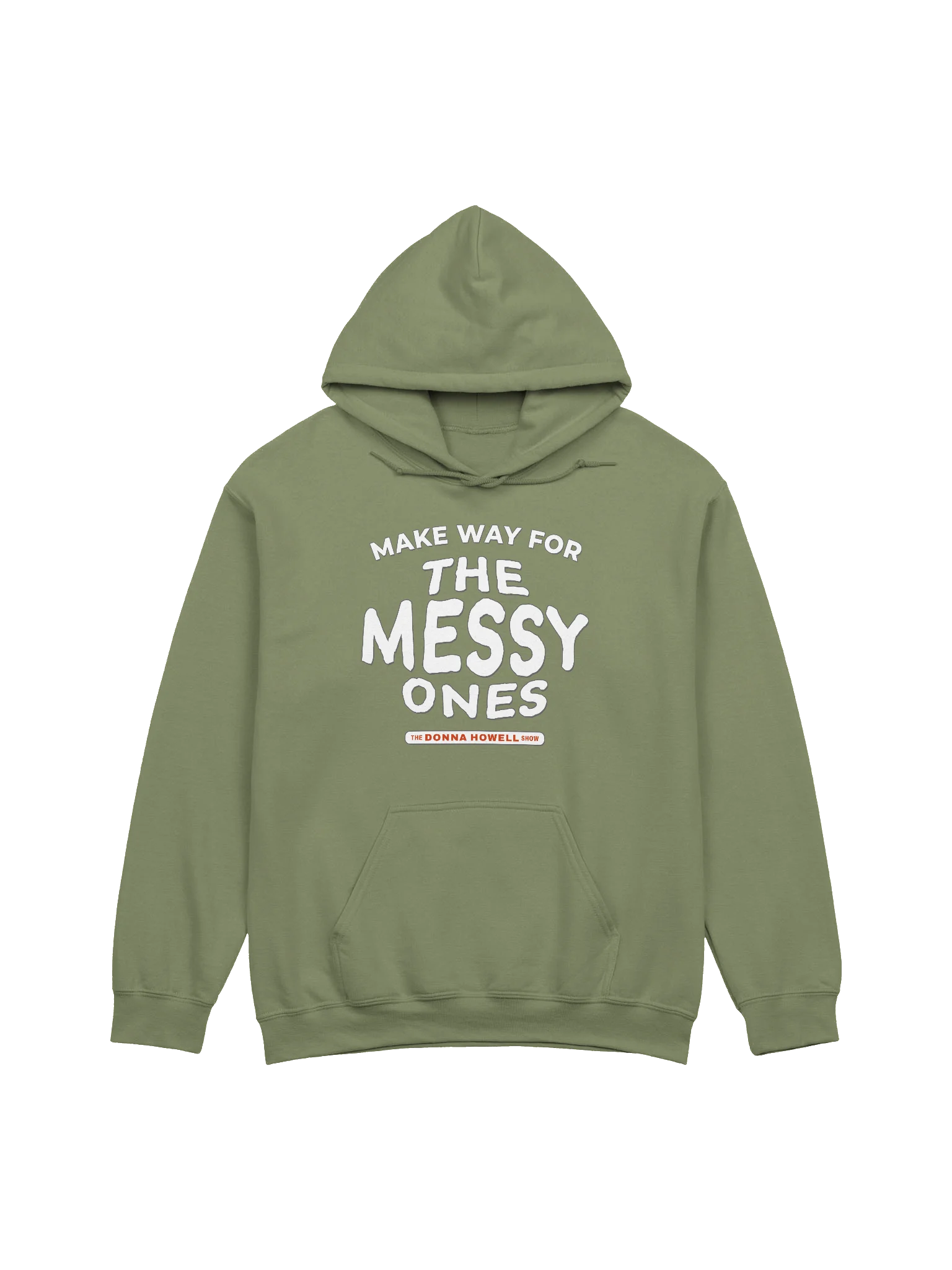 Make Way for the Messy Ones Pullover Hoodie product image (1)