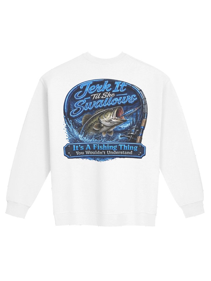 Jerk It Til She Swallows Blue Neon Bass Sweatshirt product image (5)