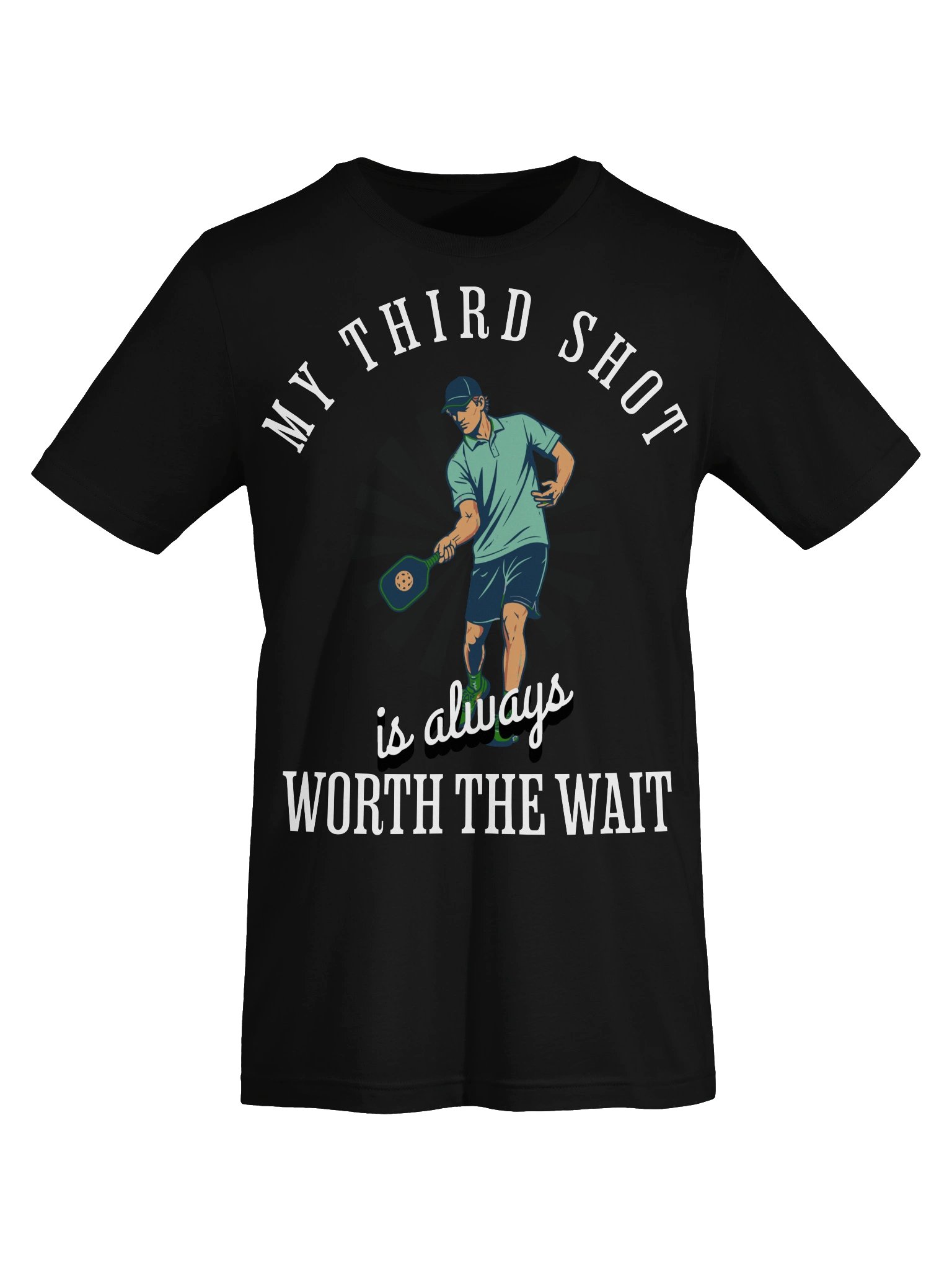 My Third Shot Is Worth the Wait Pickleball Shirt – Funny Pickleball Tee product image (40)